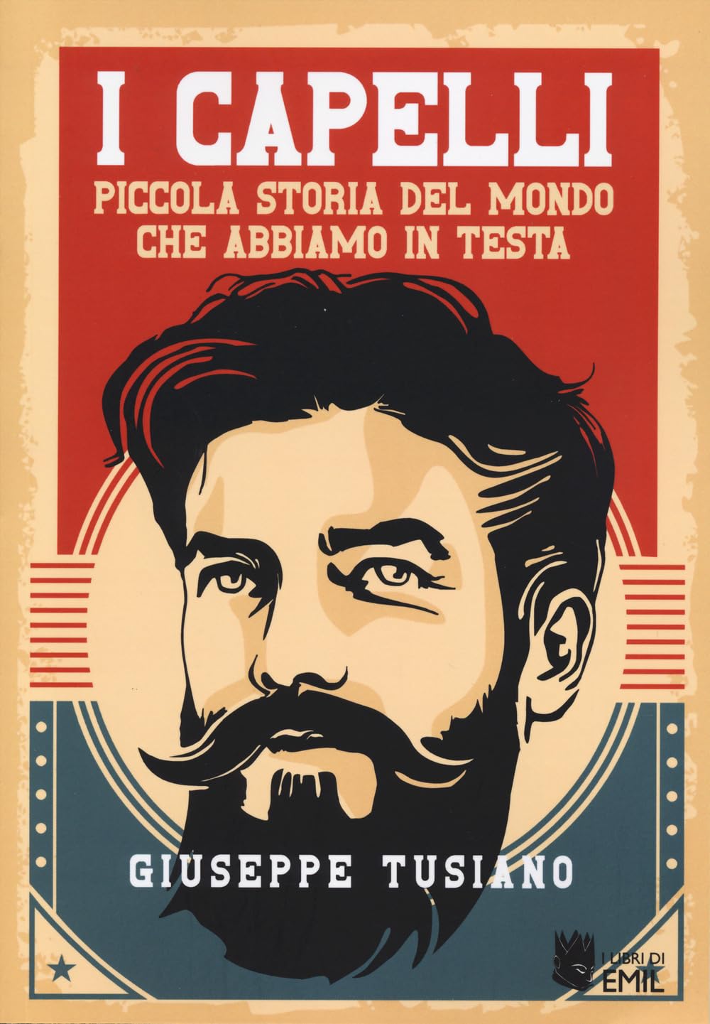 I Capelli. Piccola Storia Del Mondo Che Abbiamo In Testa - 4