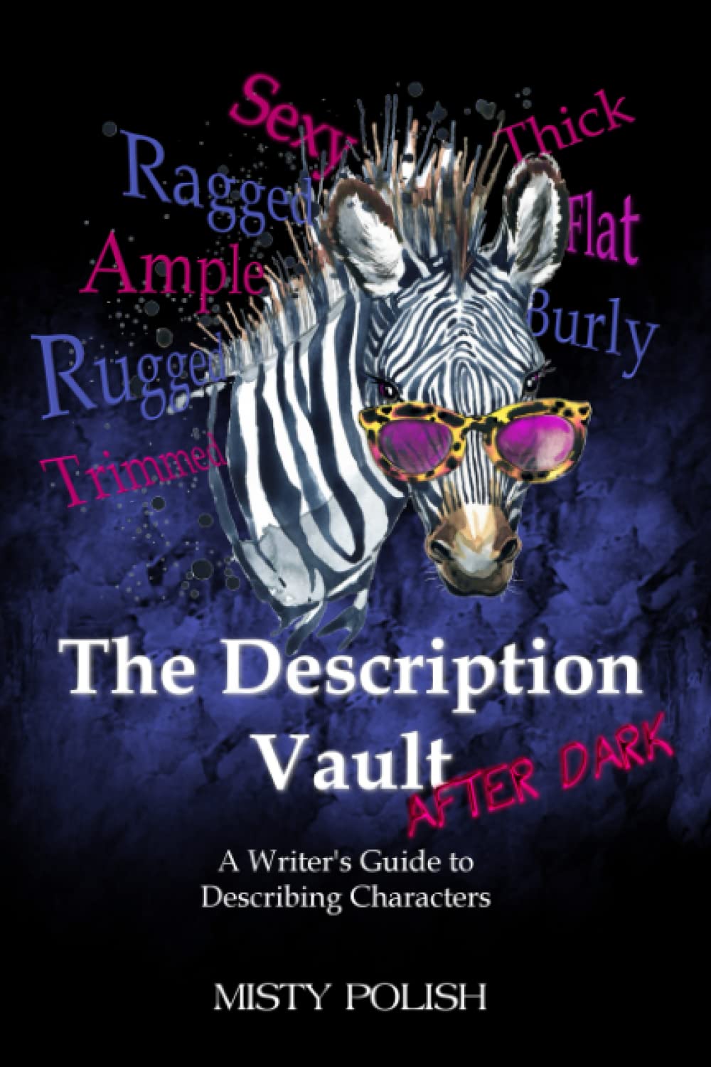 The Description Vault - After Dark: A Writer's Guide to Describing Characters