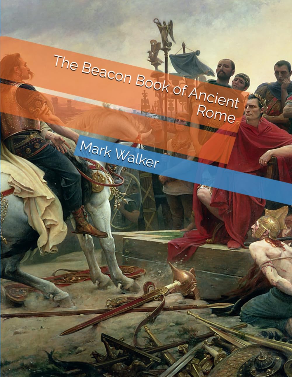 The Beacon Book of Ancient Rome (The Beacon Books)