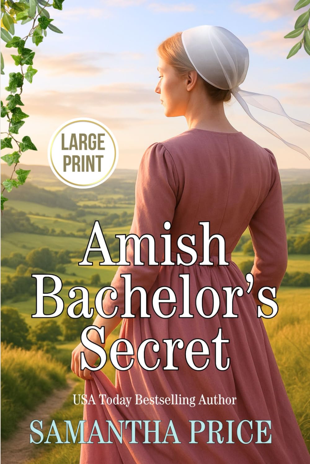 Amish Bachelor's Secret LARGE PRINT: Amish Romance: 7 (Seven Amish Bachelors - Large Print Editions)