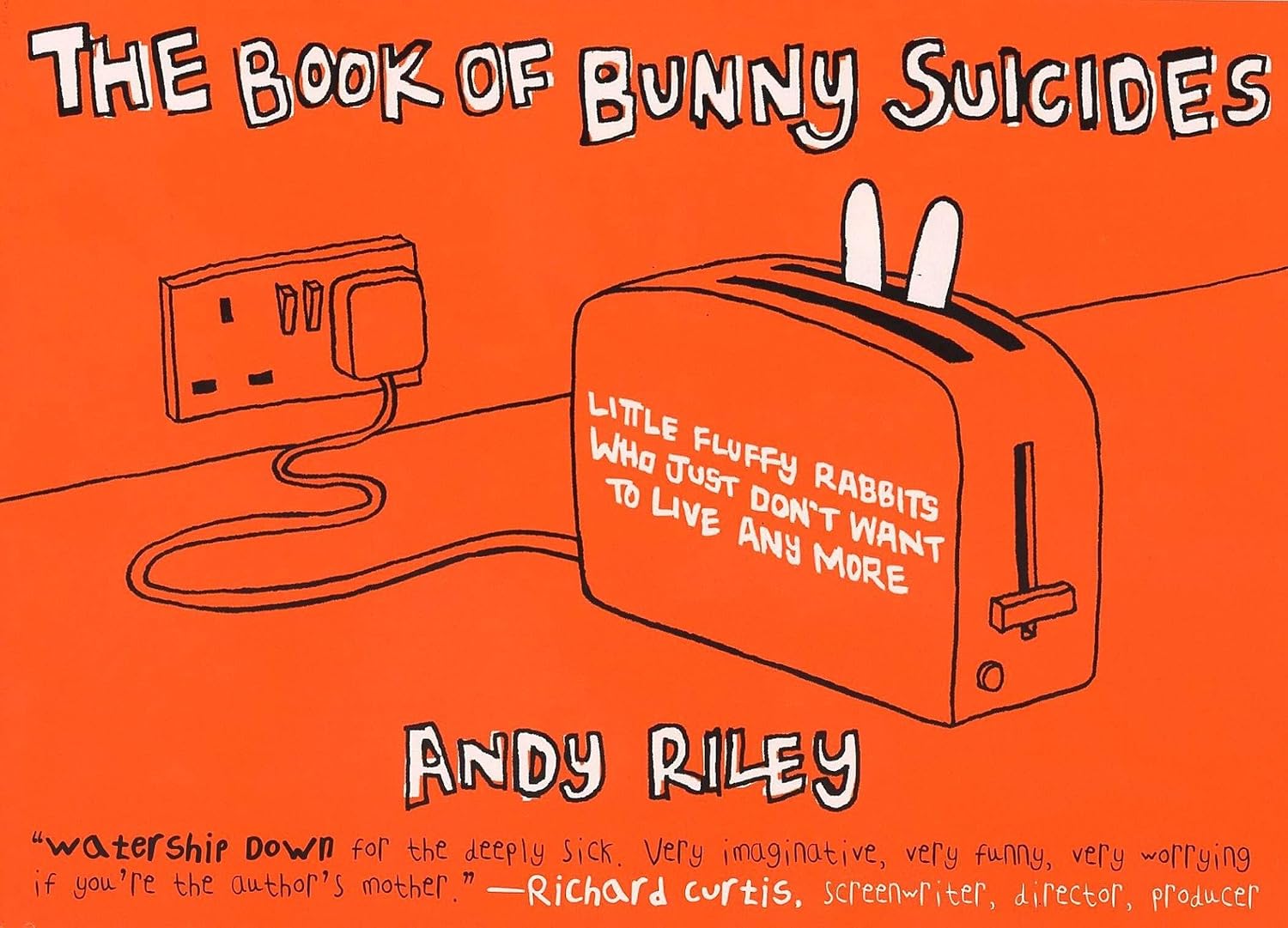 The Book of Bunny Suicides: Little Fluffy Rabbits Who Just Don't Want ...
