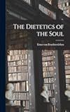 The Dietetics of the Soul
