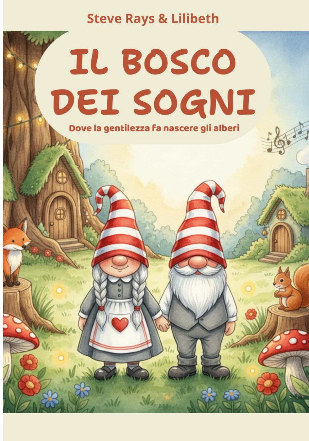 IL BOSCO DEI SOGNI: dove la gentilezza fa nascere gli alberi
