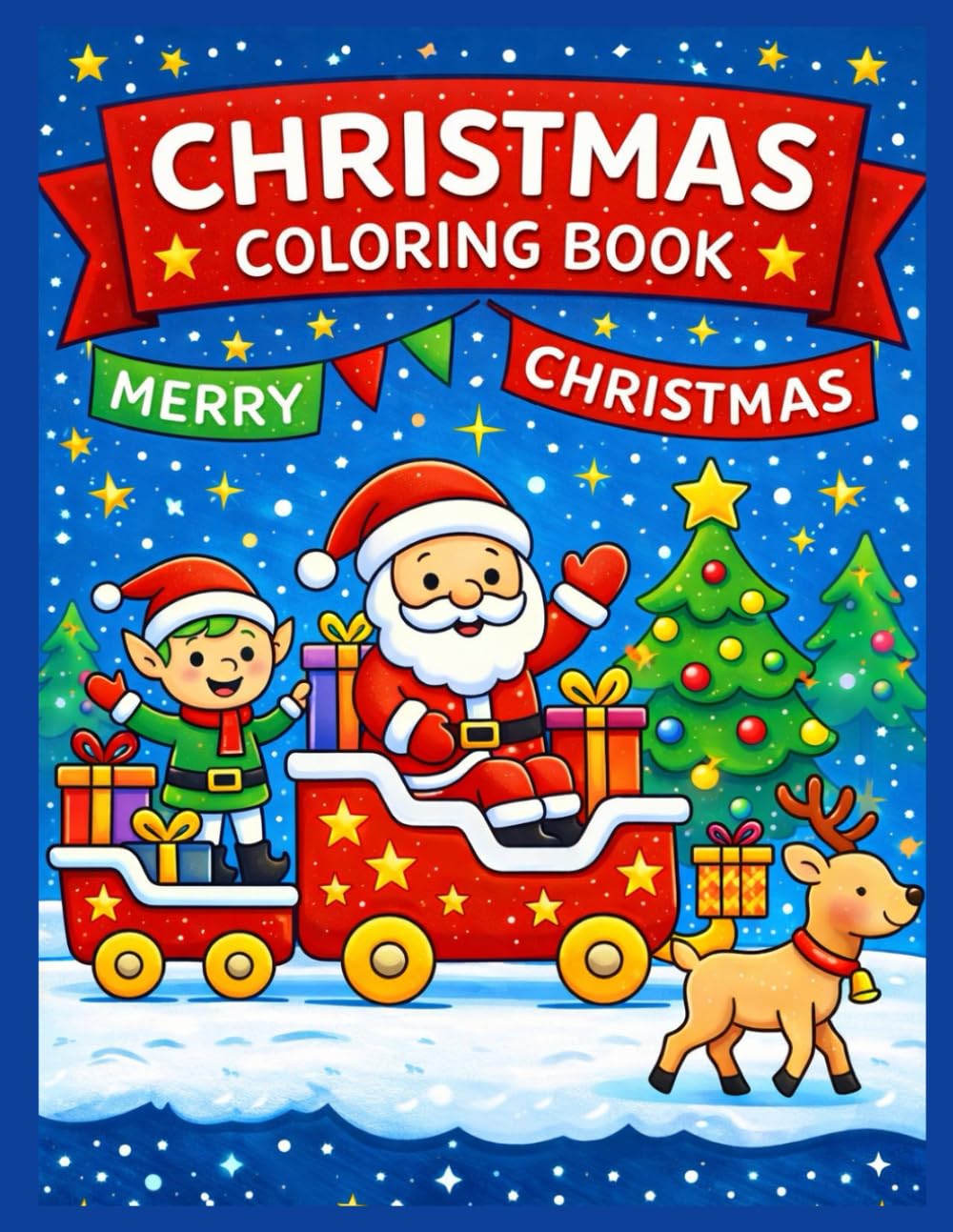 Merry Christmas Coloring Book: Bold, Easy and Relaxing Holiday Designs for Kids, Teens and Adults: Cute and Cozy Christmas Designs for Relaxation, ... All Ages (Festival Fun & Feel-Good Series)