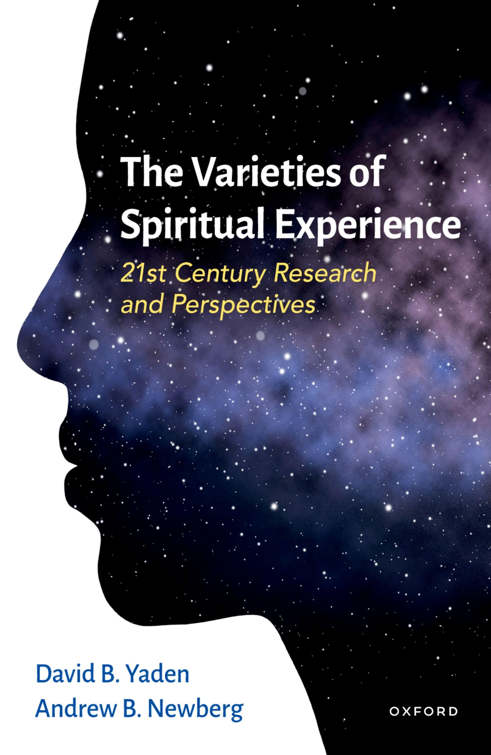 The Varieties of Spiritual Experience: 21st Century Research and Perspectives