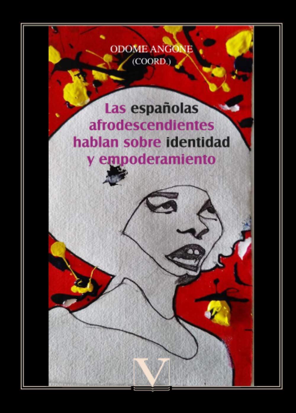 Las españolas afrodescendientes hablan sobre identidad y empoderamiento (Biblioteca Hispa…