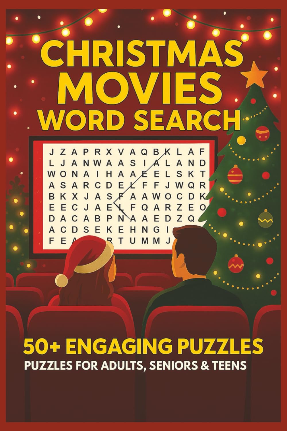 Christmas Movies Word Search Puzzle Book: Word Searches with Easy-to-Read Print about Christmas Movies, Holiday movies & Christmas puzzles for adults ... for Vacations, Holidays and Free Times