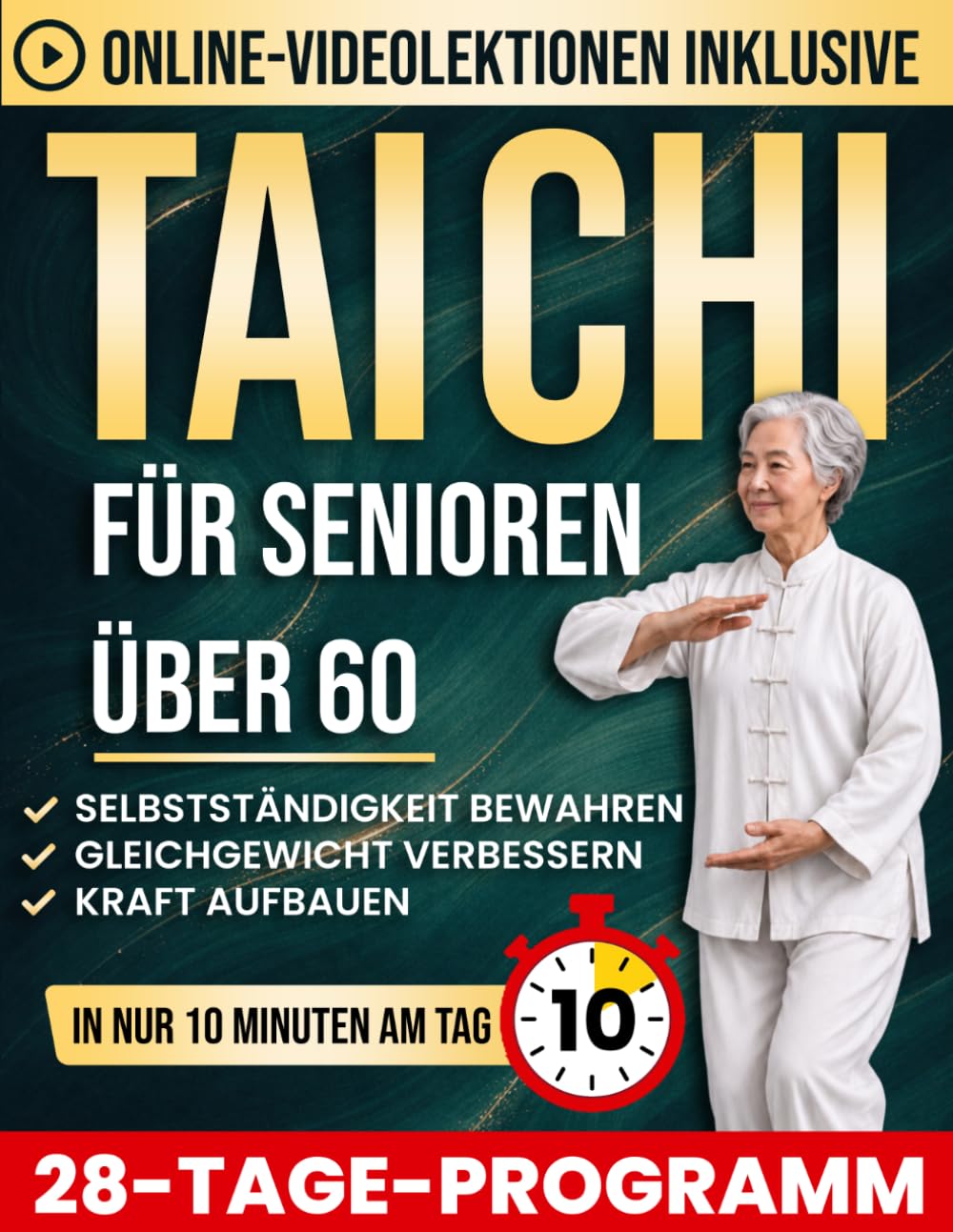 Sanftes Tai Chi für Senioren über 60: Illustrierte 10-Minuten-Routinen zur Unterstützung der Gewichtsabnahme, für besseres Gleichgewicht und mehr Kraft für ein aktiveres, selbstständigeres Leben