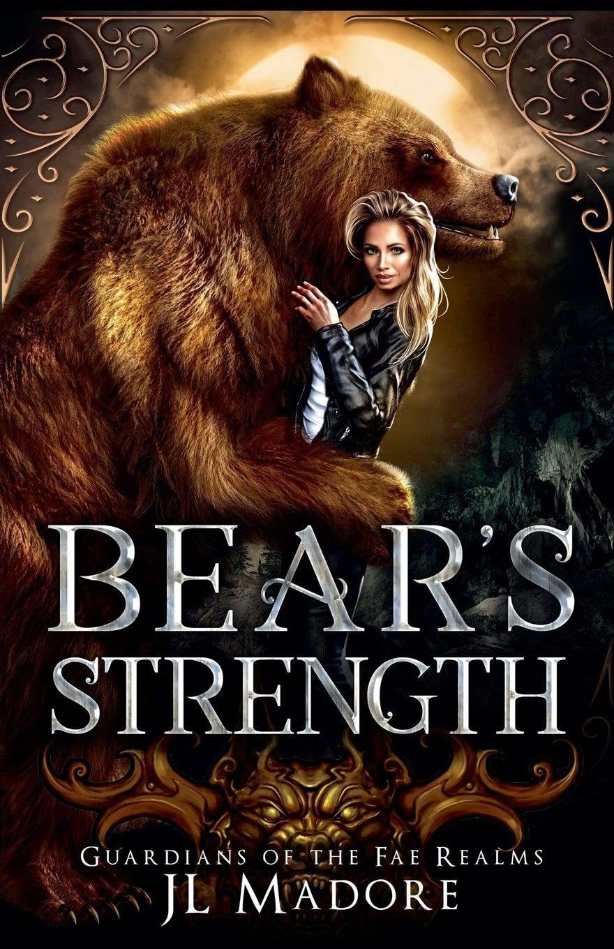 Bear's Strength: 3 (Guardians of the Fae Realms)