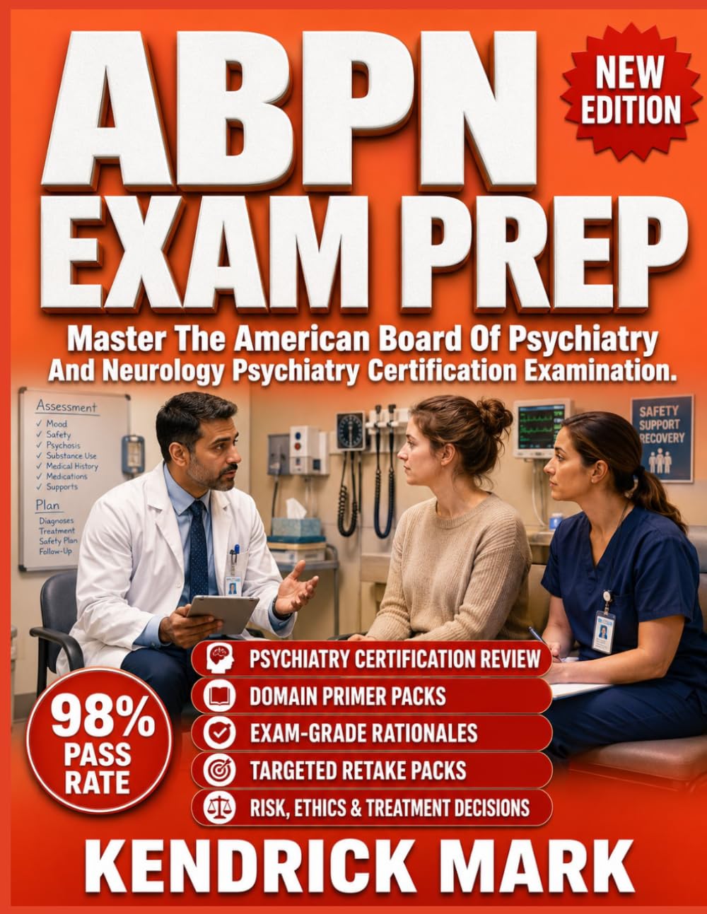 ABPN EXAM PREP: Master The American Board Of Psychiatry And Neurology Psychiatry Certification Examination.