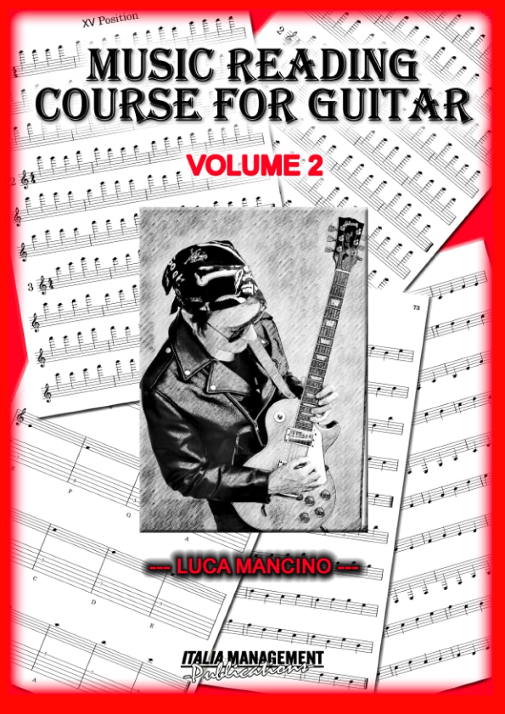 MUSIC READING COURSE FOR GUITAR VOLUME 2 (The exclusive guitar and bass guitar methods by Luca Mancino)