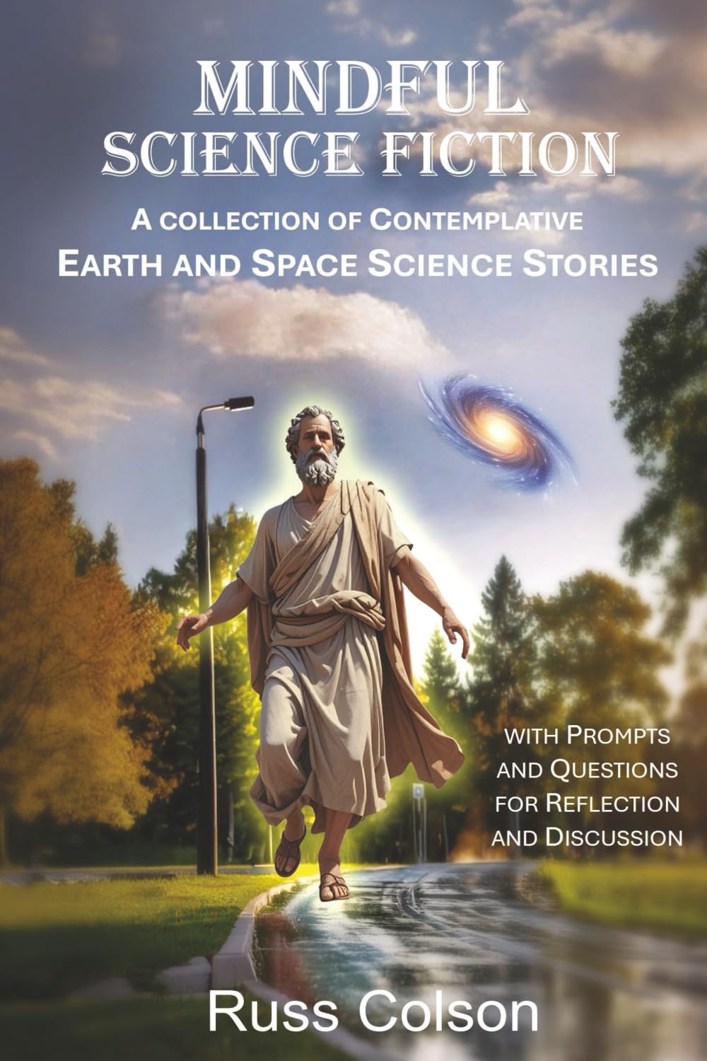 Mindful Science Fiction: A Collection of Contemplative Earth and Space Science Stories (Mind Matters)