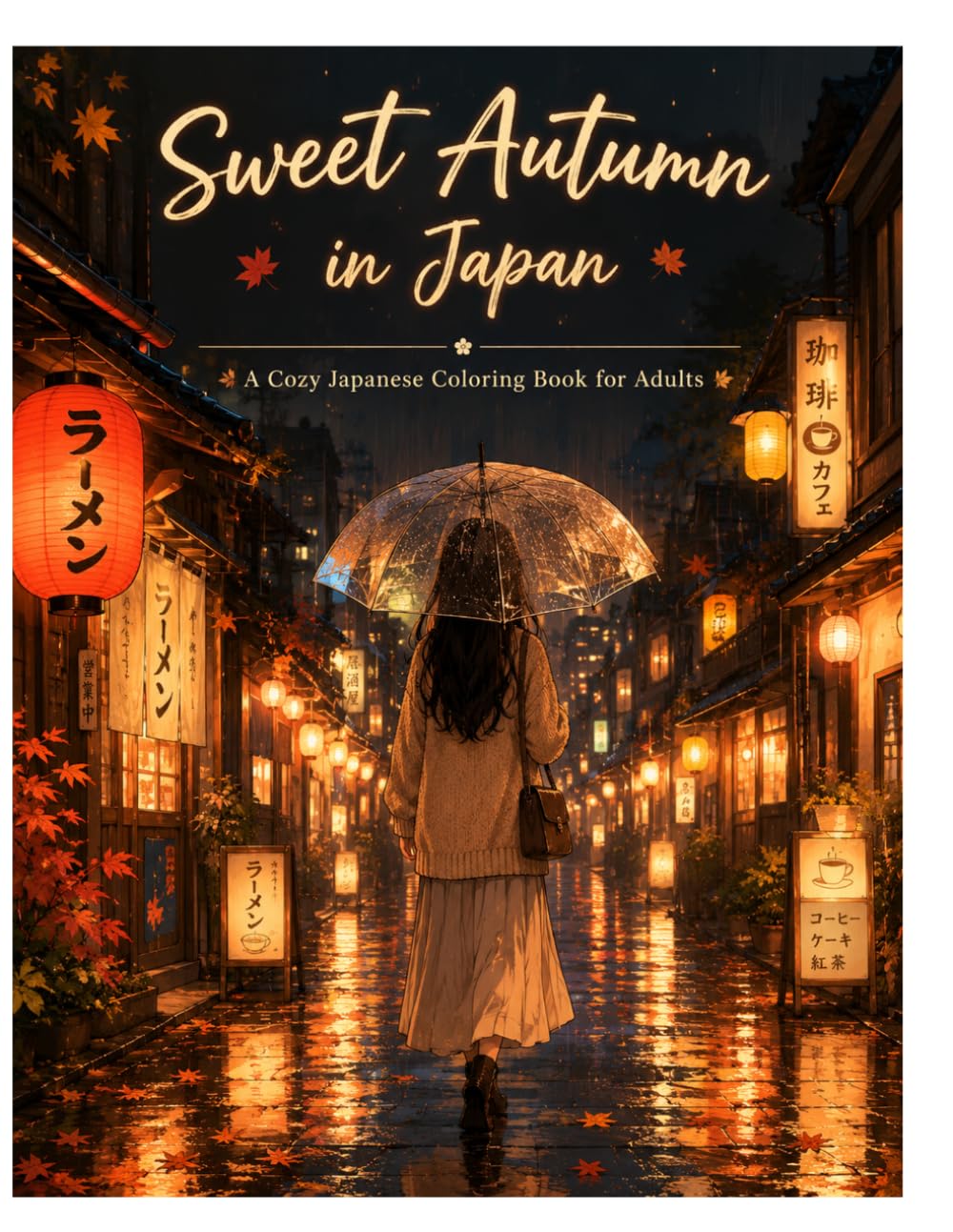 Sweet Autumn in Japan: A Cozy Japanese Coloring Book for Adults
