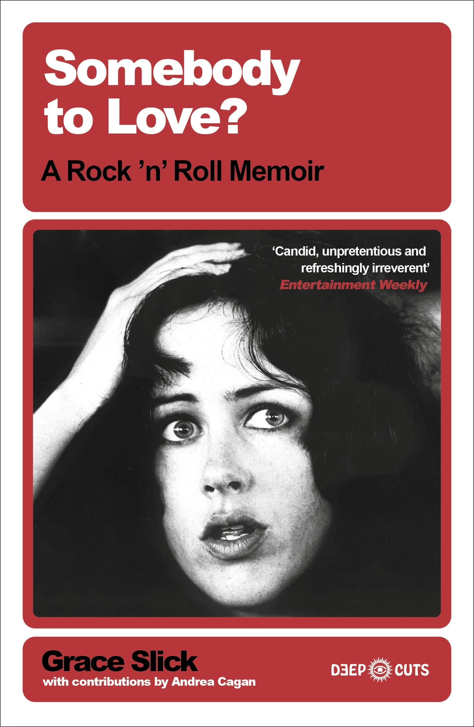 Somebody to Love?: A Rock 'n' Roll Memoir