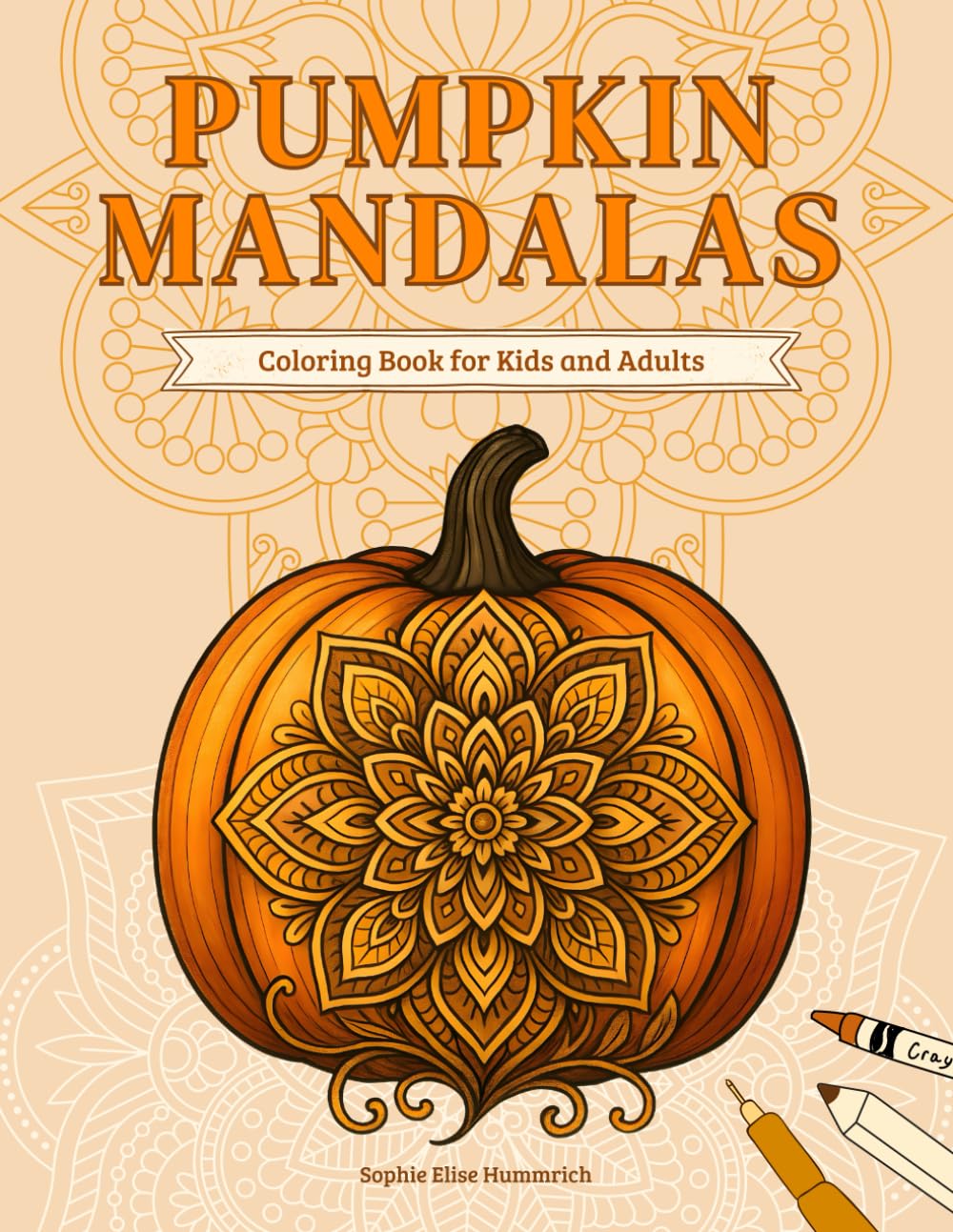 Pumpkin Mandala Coloring Book: 60 Creative Designs for Kids and Adults