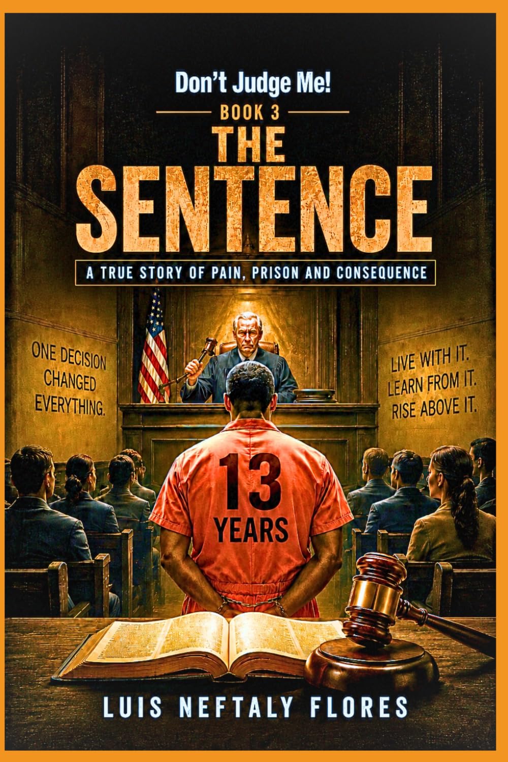 Don't Judge Me! Book 3: The Sentence