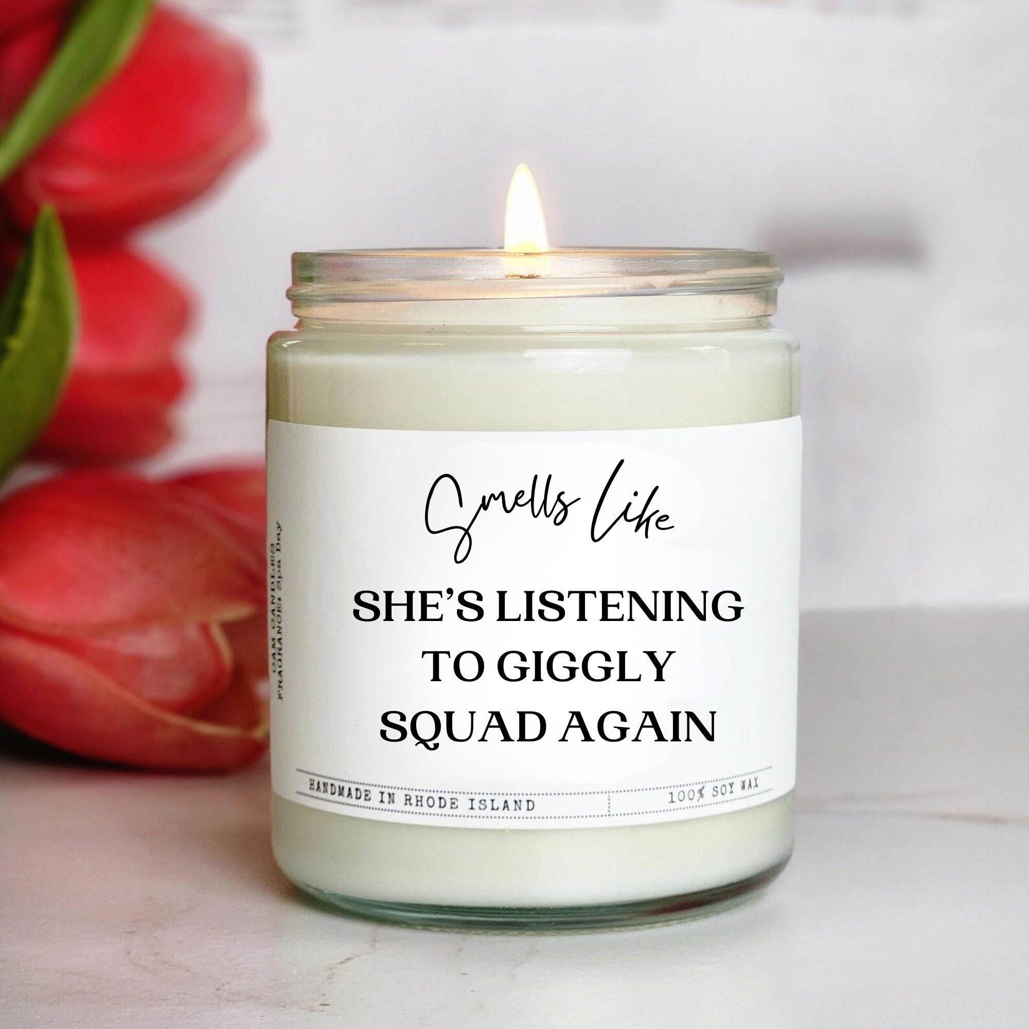 Smells Like She's into Giggly Squad Again—Gift her a Giggly Squad Merch Candle!,