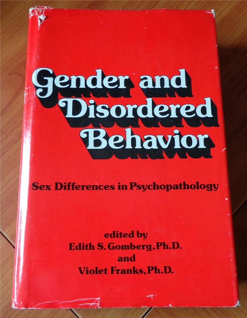 Gender and disordered behavior: Sex differences in psychopathology ...