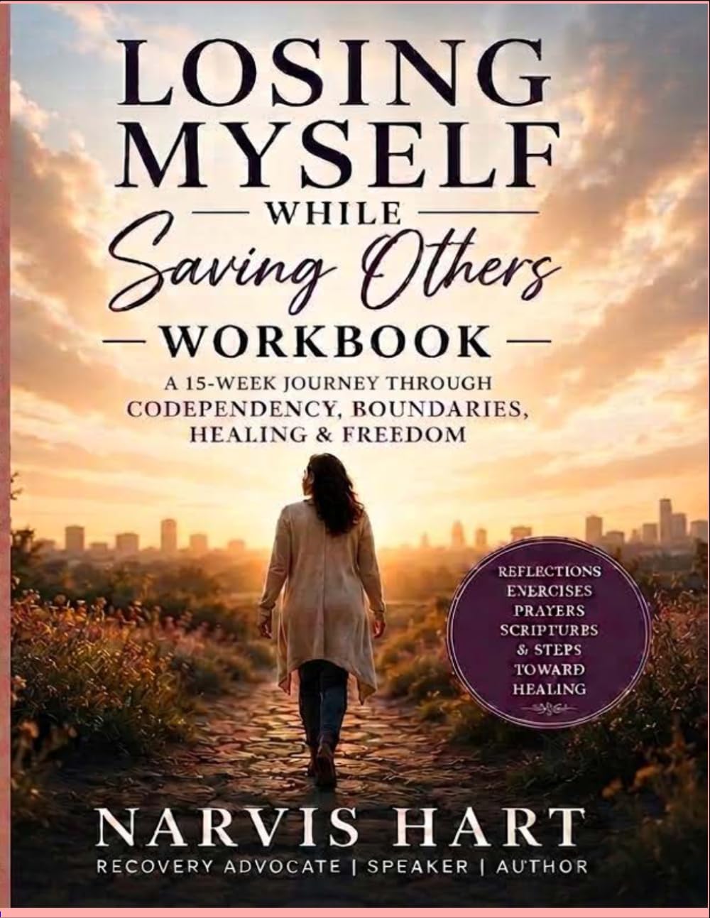 Losing Myself While Saving Others Workbook