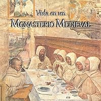 Vista 1 de Vida en un Monasterio Medieval (Spanish Edition)