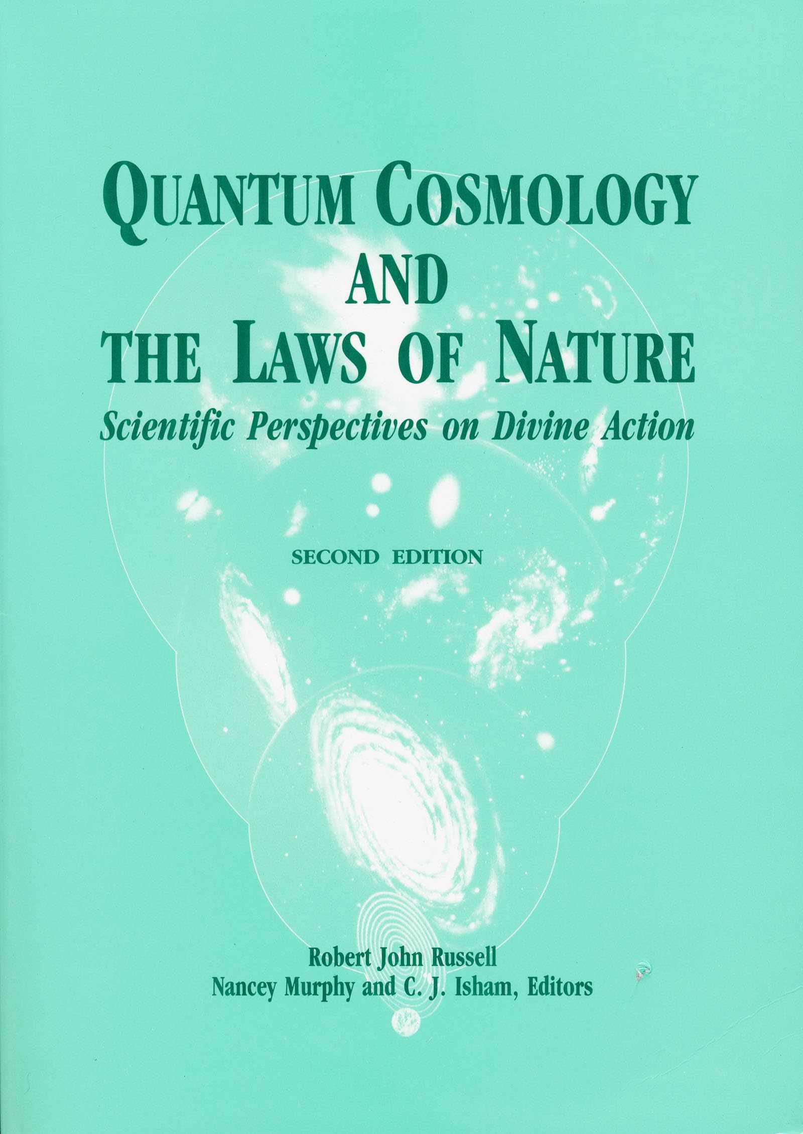 Quantum Cosmology Laws Of Nature: Scientific Perspectives on Divine Action