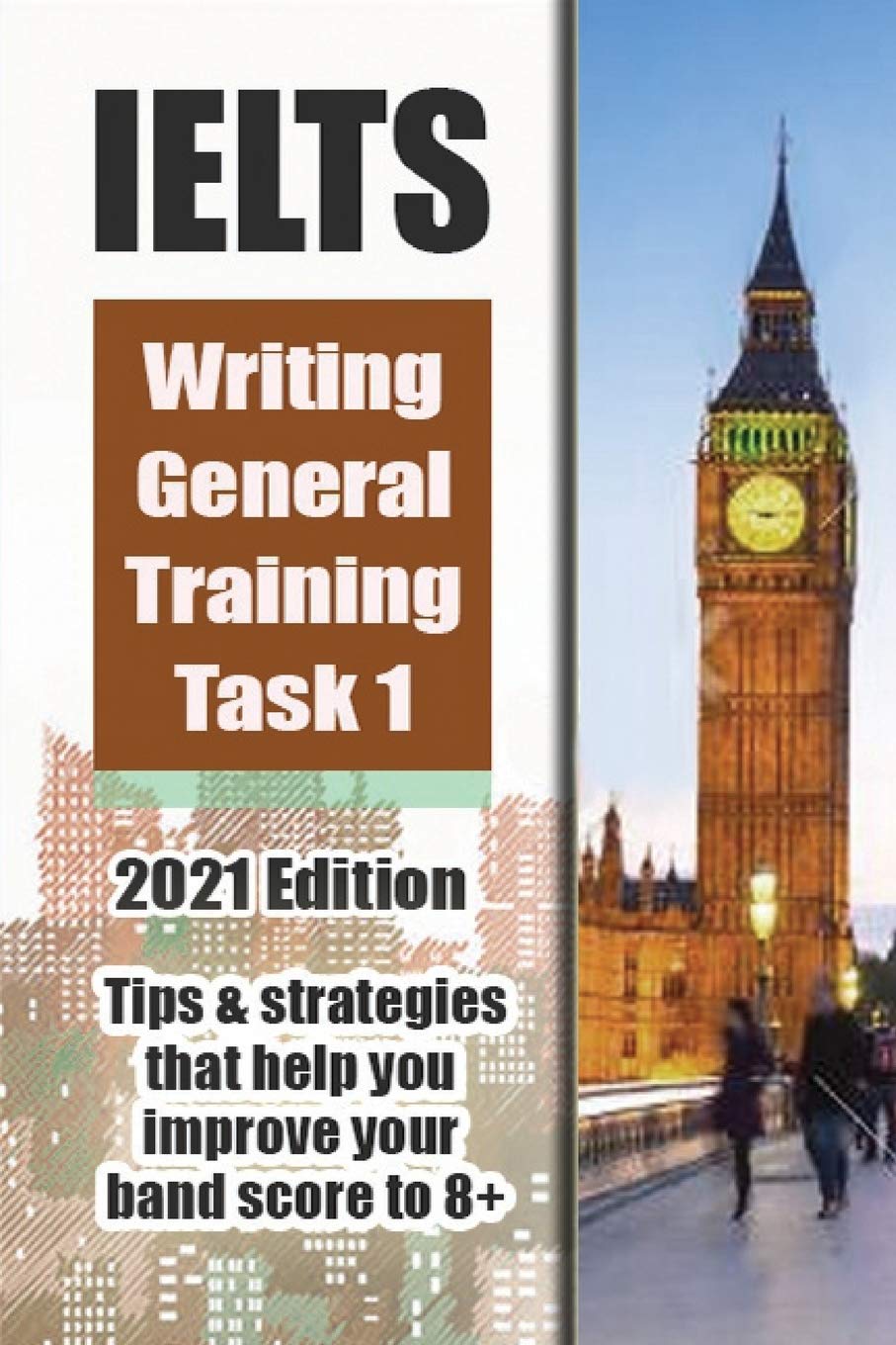 Buy IELTS Writing General Training Task 1 2021 Edition: Tips and ...