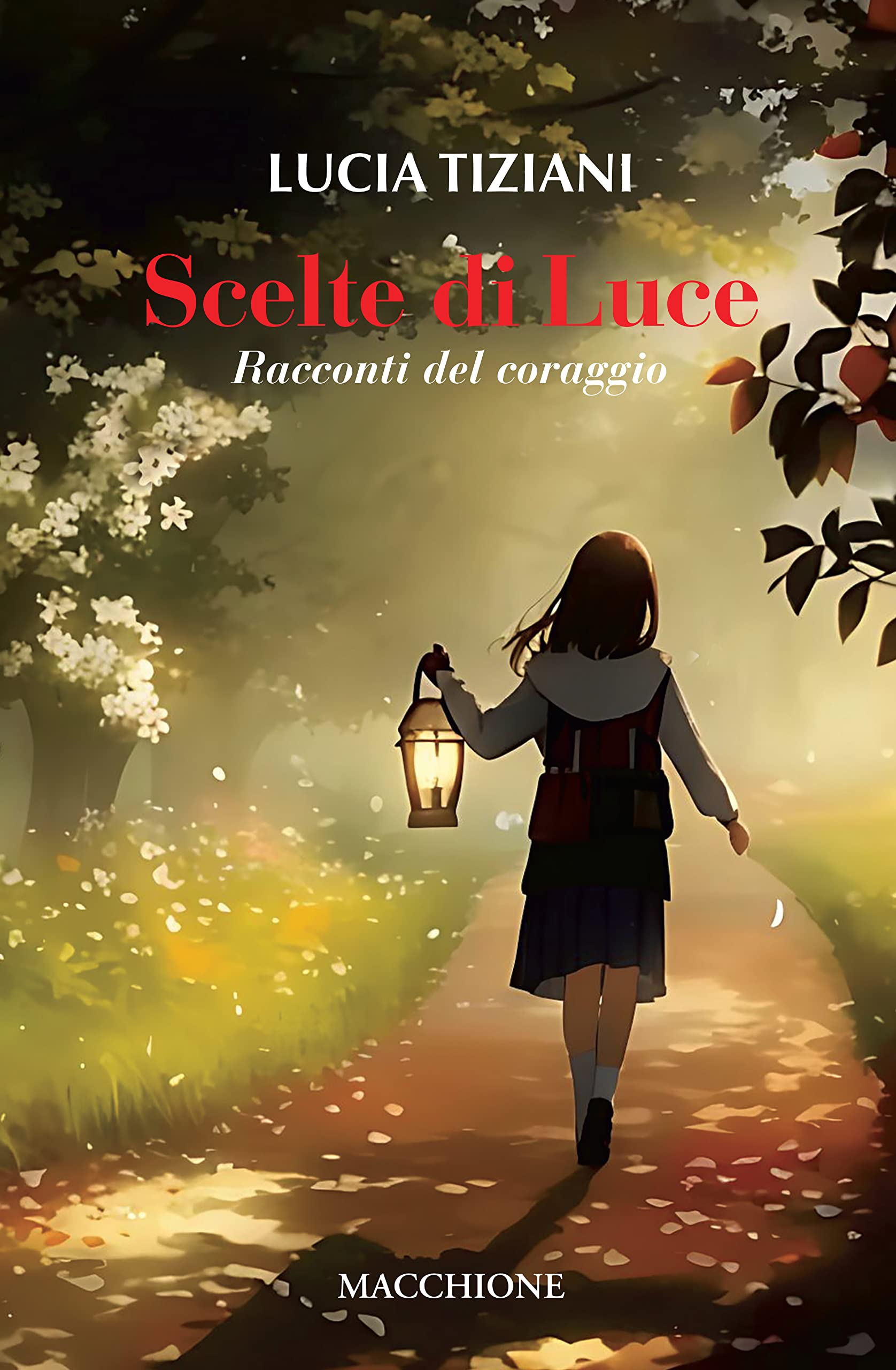 Scelte Di Luce. Racconti Del Coraggio - 4