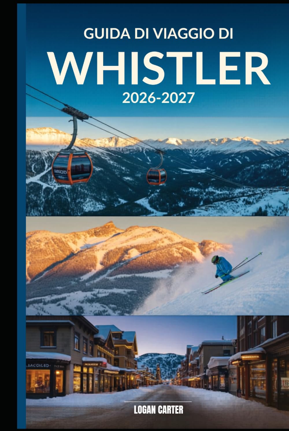 Guida di Viaggio di Whistler 2026-2027: Un compagno completo per lo sci, l'escursionismo, la vita di villaggio e l'avventura tutto l'anno in British Columbia