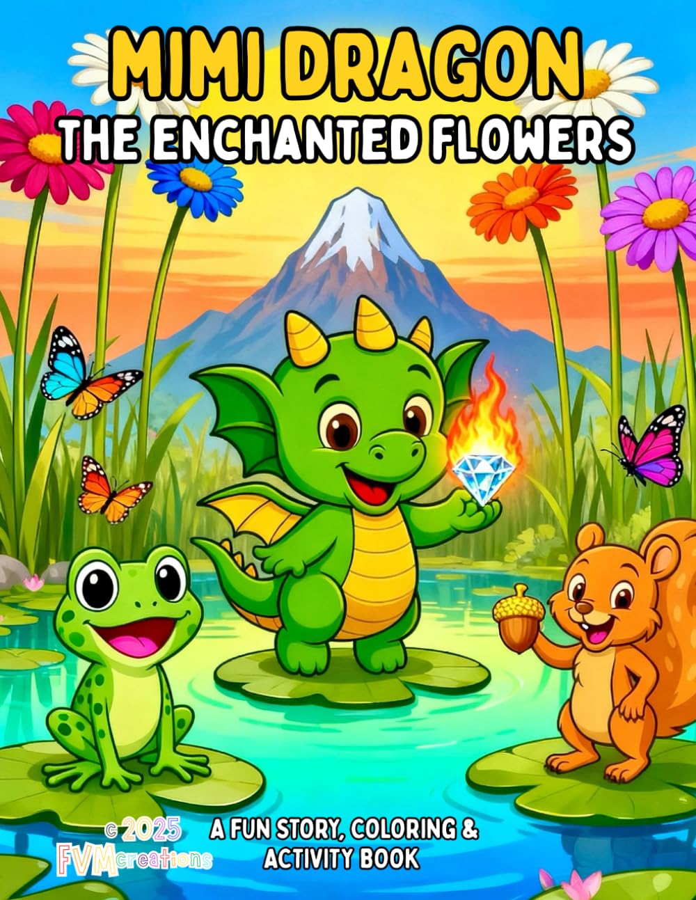 MIMI DRAGON – THE ENCHANTED FLOWERS: A Fun Story, Coloring & Activity Book (Mimi Dragon (English Edition))