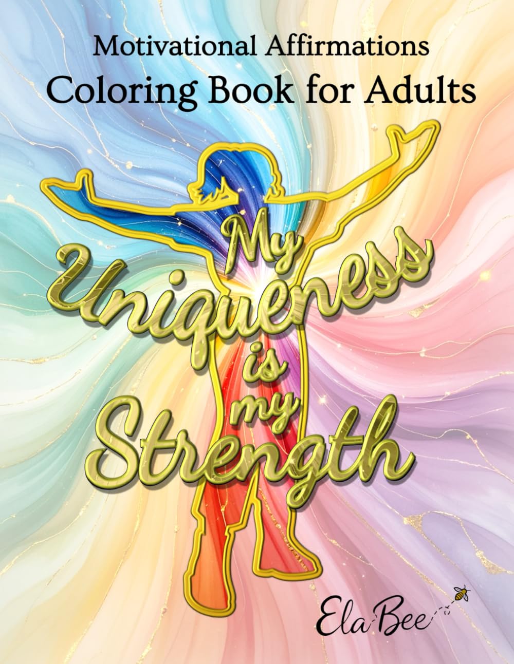 Motivational Affirmations Coloring Book for Adults: 50+ Uplifting Designs for Stress Relief, Mindful Self-Care & Positive Thinking