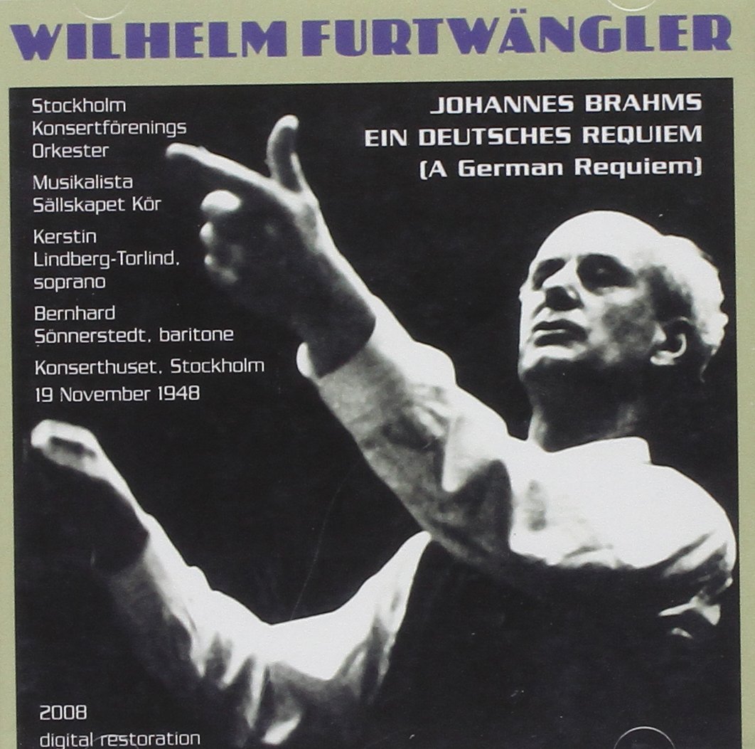 Furtwangler Conducts the Brahms Requiem