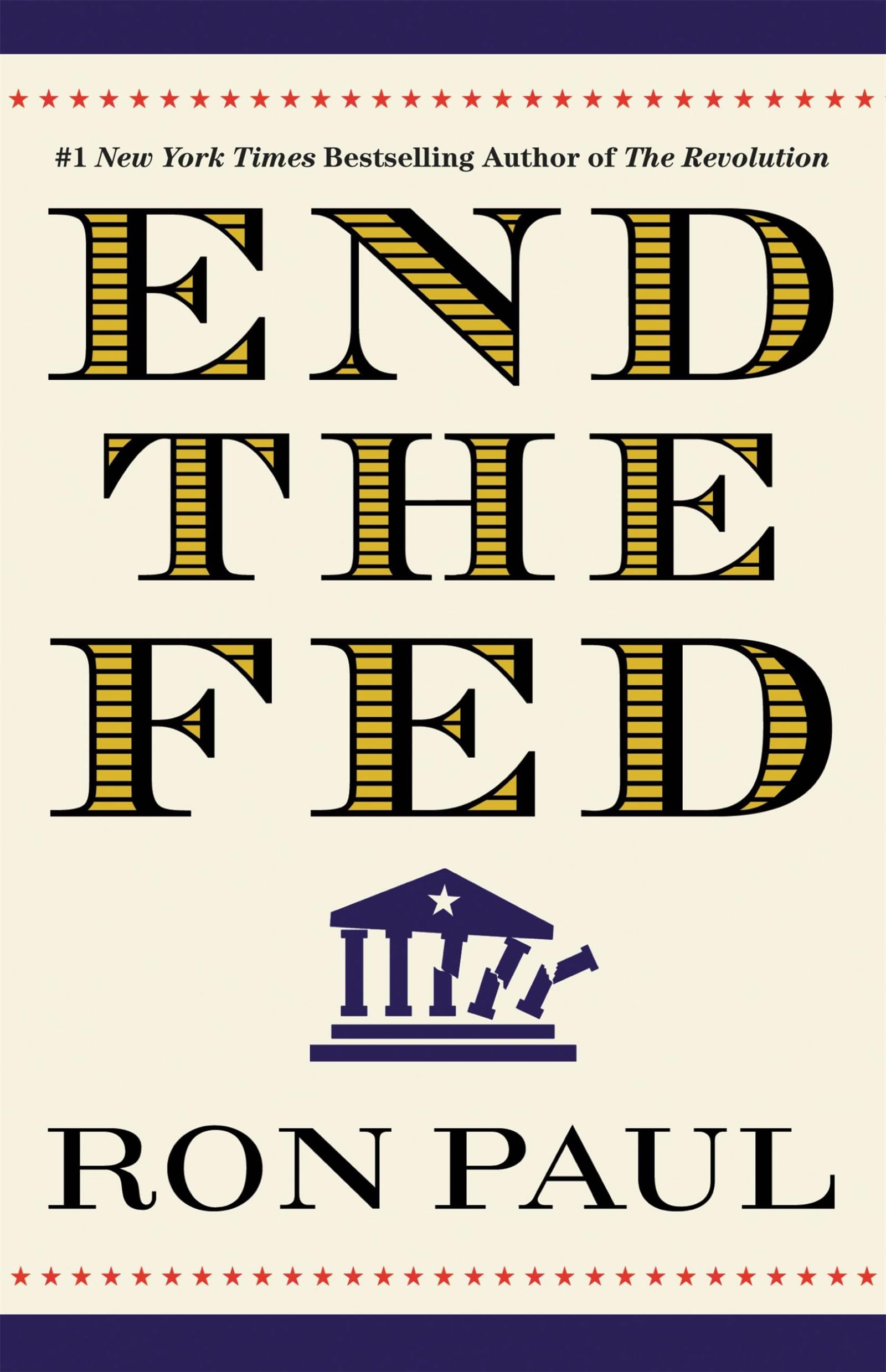 End the Fed by Ron Paul - 9780446549172