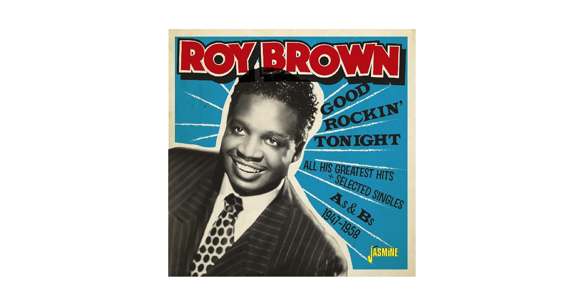 Roy Brown - Good Rockin Tonight & All His Greatest Hits +