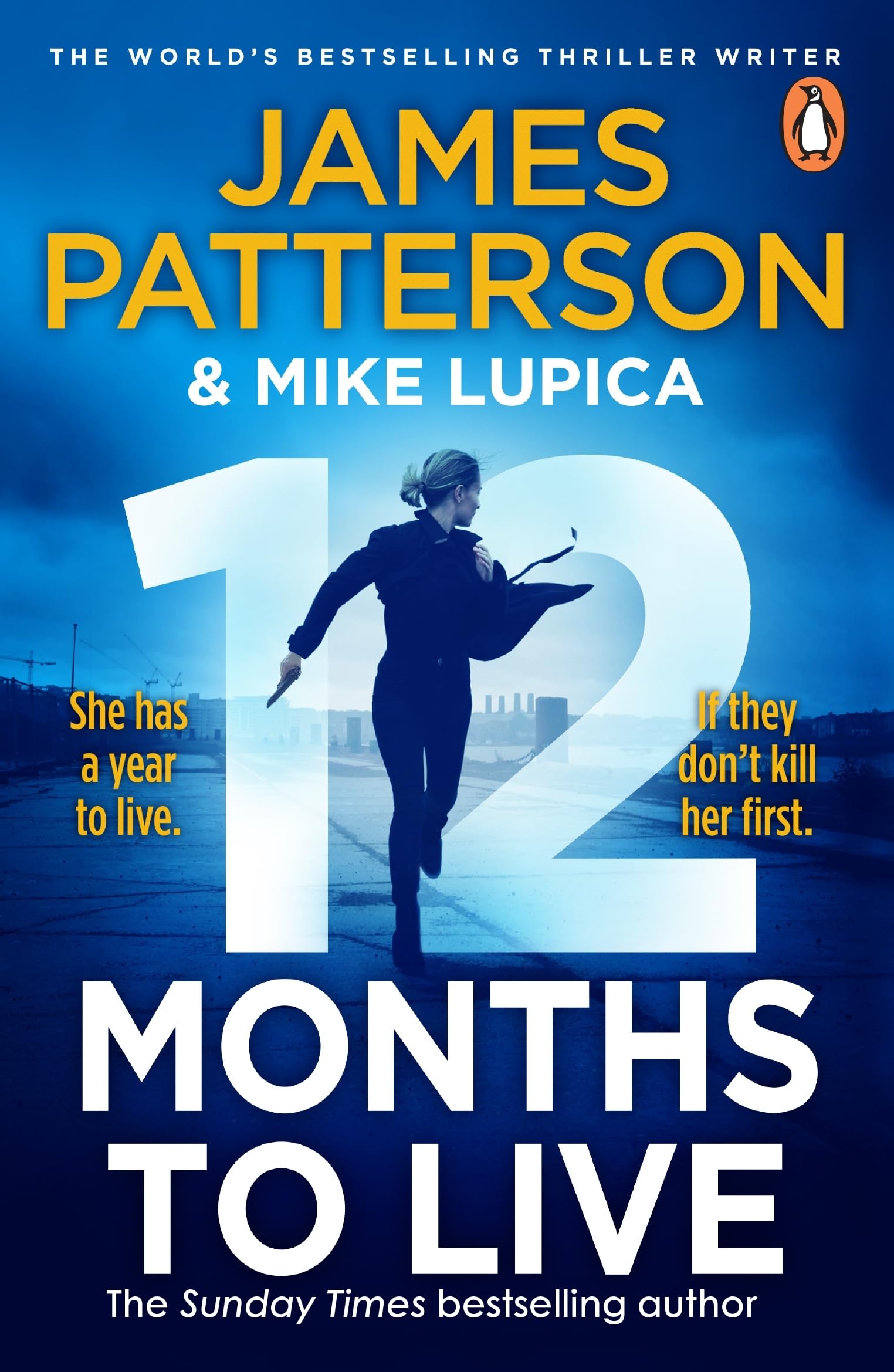 12 Months to Live: A knock-out new series from James Patterson: 1 (Jane Smith, 1) Paperback – 20 Jun. 2024