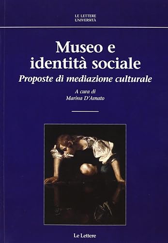 Museo e identità sociale. Proposte di mediazione culturale