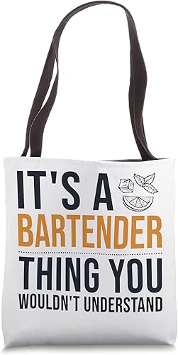 It's a Bartender Thing Barman Mixologist Barmaid Bartender Tote Bag