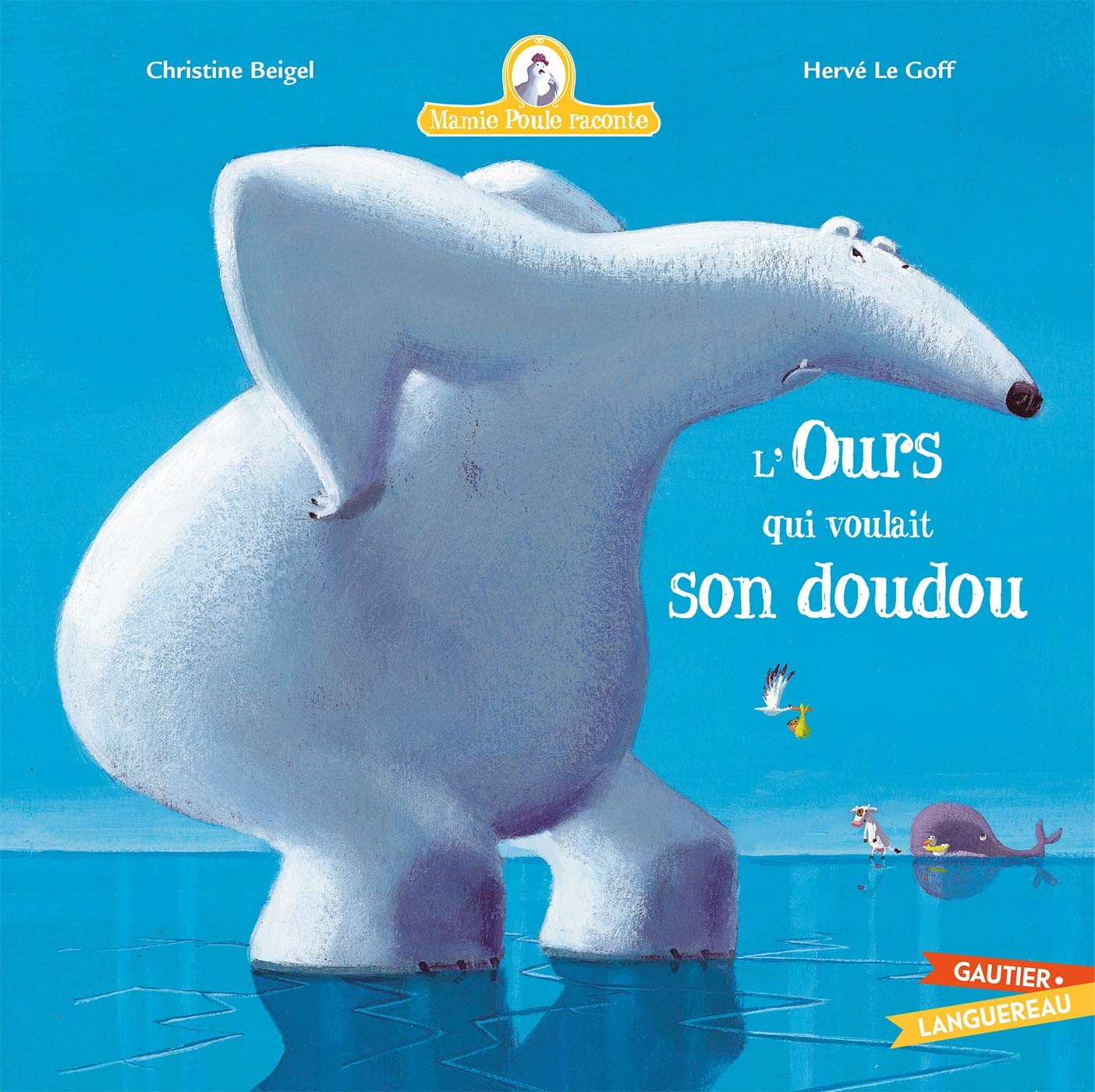 Mamie Poule raconte - L'ours qui voulait son doudou