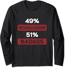 49 Percent Mechanical Engineer 51 Percent Badass Funny Long Sleeve T-Shirt