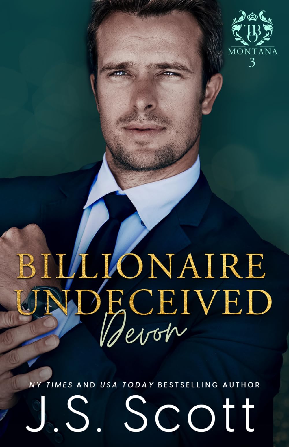 Billionaire Undeceived ~ Devon: (Montana Billionaire's #3): 22 (The Billionaire's Obsession)