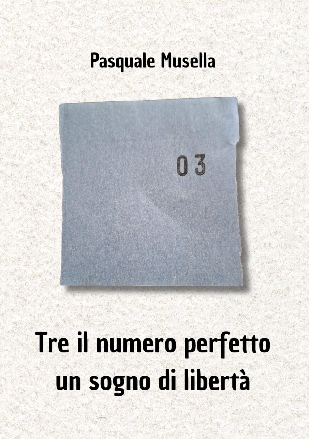 Tre il numero perfetto: Un sogno di libertà
