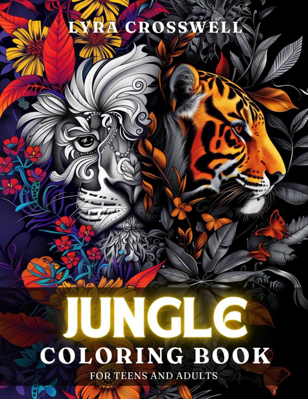 Jungle Coloring Book - 50 Coloring Pages for Adults & Teens: A Coloring Way to Explore the Richness of Jungles for Nature Fans. (Landscapes & Nature Coloring Books)