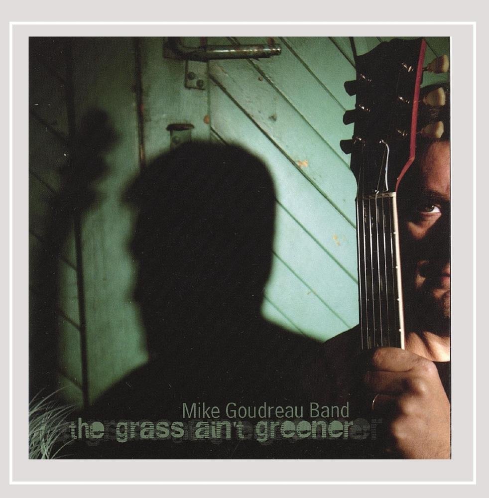Grass Ain't Greener [Audio CD] Mike Goudreau