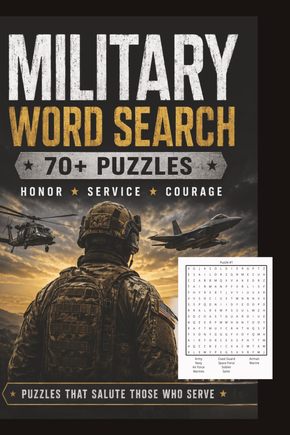 Military Word Search: Puzzles That Salute Those Who Serve 70+ Puzzles