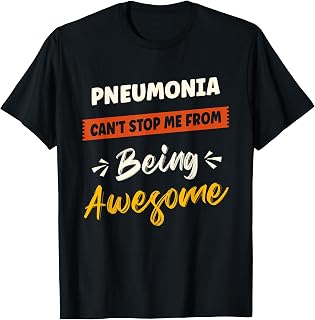 Pneumonia Awareness Disease Fighter Pneumonia Warrior T-Shirt