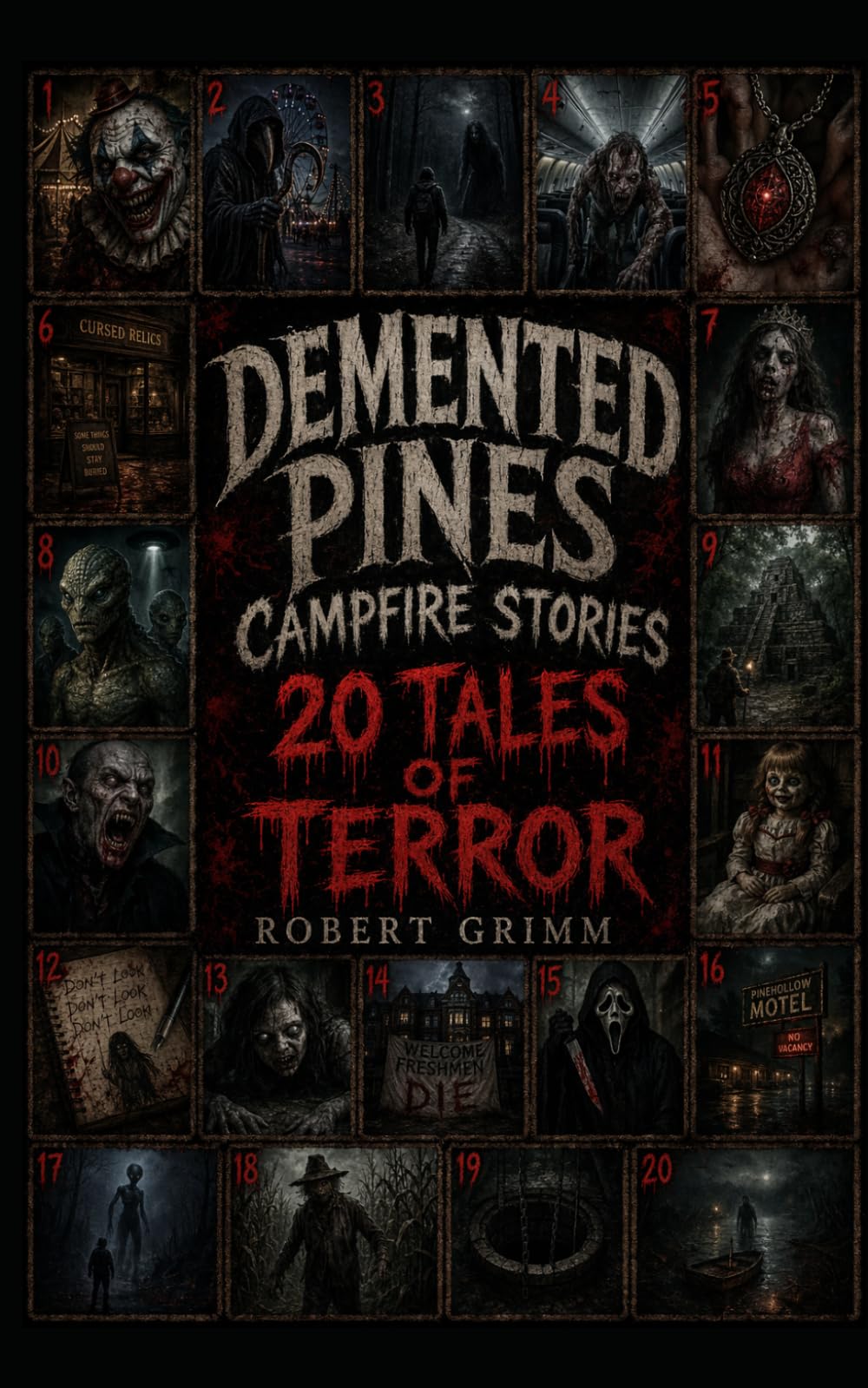 Demented Pines Campfire Stories: 20 Tales Of Horror