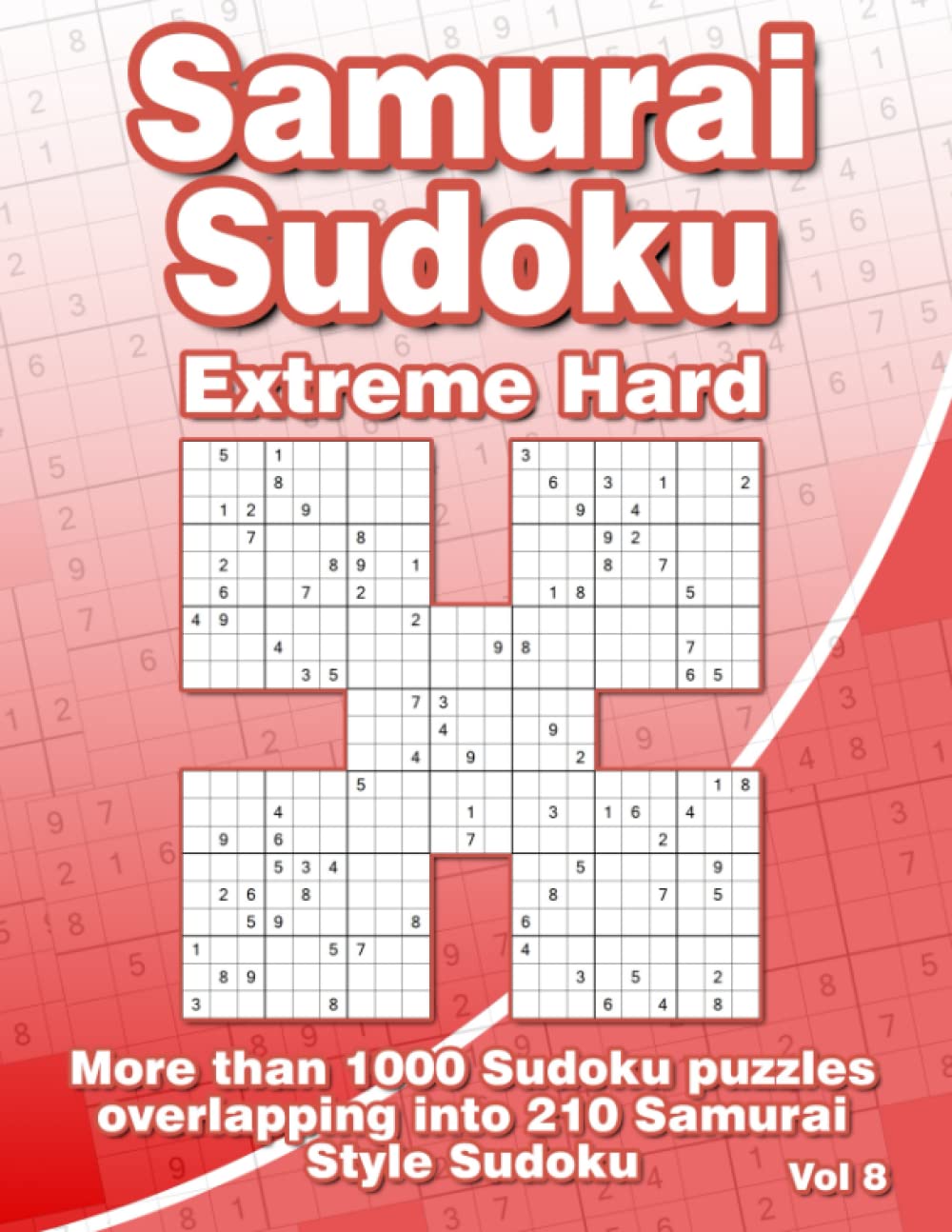 Samurai Sudoku Puzzle Book: Extreme Hard Sudoku with 210 Samurai Style Puzzles for Adults