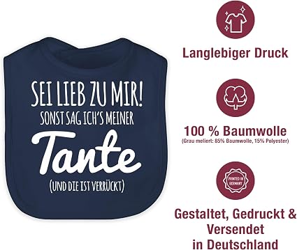 Baby T-Shirt Mit Tante-Spruch - "Sei Lieb Zu Mir, Sonst Sag Ich's Meiner Tante!" In Verschiedenen Größen