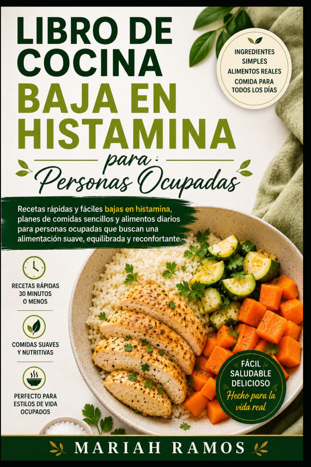 LIBRO DE COCINA BAJA EN HISTAMINA PARA PERSONAS OCUPADAS