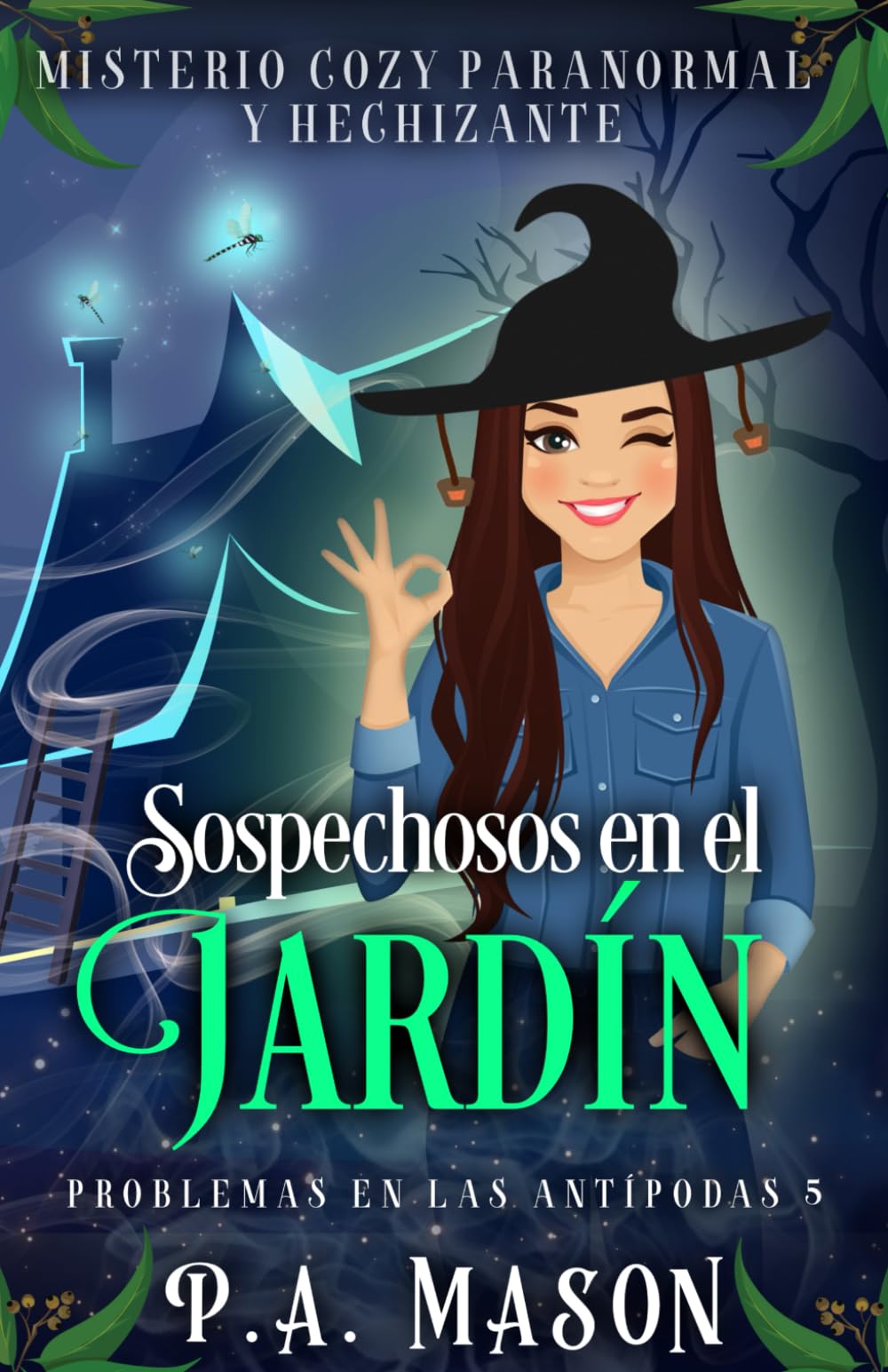 Sospechosos en el jardín: Misterio cozy paranormal y hechizante (Problemas en las Antípodas)