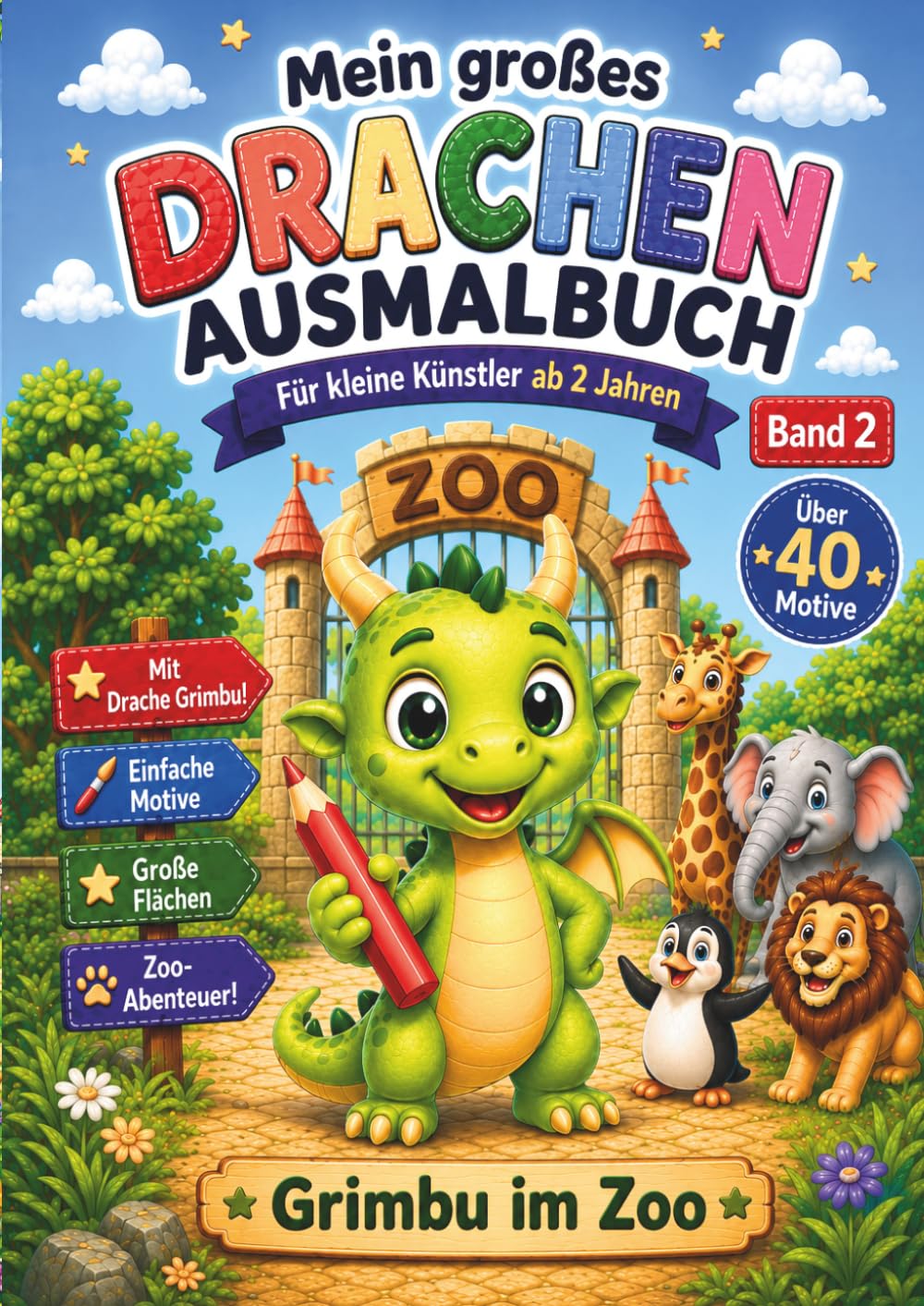 Mein großes Drachen Ausmalbuch – Für kleine Künstler ab 2 Jahren: Grimbu im Zoo (Grimbu – Drachen Ausmalbuch Serie)